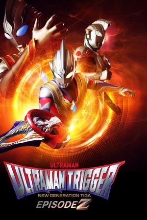 Ultraman Trigger: Episode Z