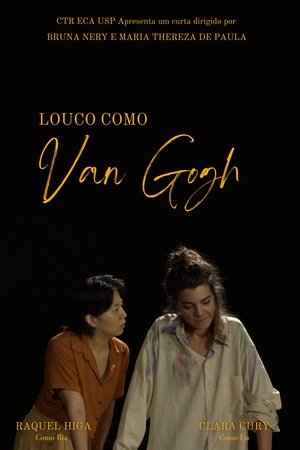 Louco como Van Gogh