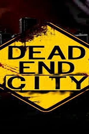 Dead End City