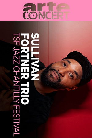 Sullivan Fortner Trio TSF Jazz Chantilly Festival 2025