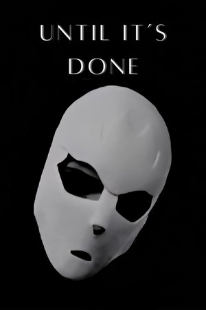 Until It's Done