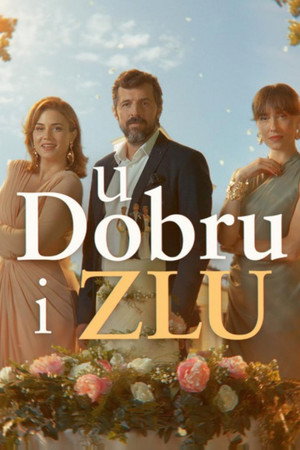 U dobru i zlu
