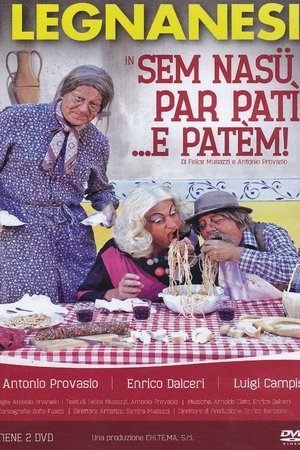 In sem nasü per patì... e patèm!