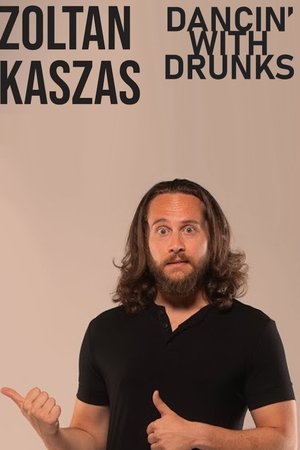 Zoltan Kaszas: Dancin' With Drunks