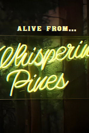 Alive From Whispering Pines