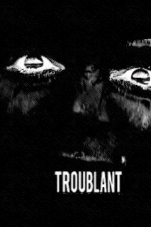 Troublant