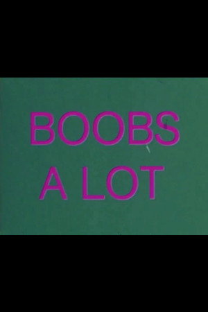 Boobs A Lot
