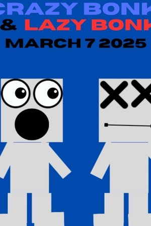 Crazy Bonk and Lazy Bonk