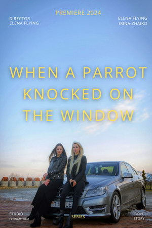 When a Parrot Knocked on the Window