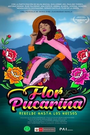 Flor Pucarina, rebelde hasta los huesos