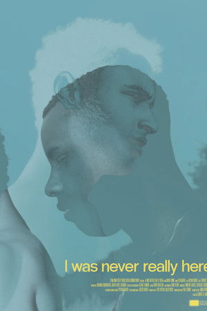 I Was Never Really Here