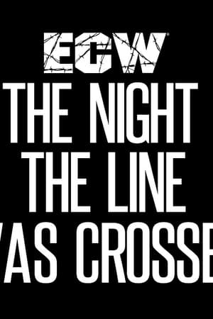 ECW The Night The Line Was Crossed