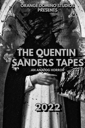 The Quentin Sanders Tapes