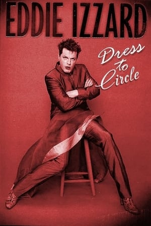 Eddie Izzard: Dress to Circle