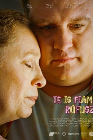 Te is fiam, Rúfusz