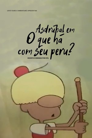 Asdrúbal, O que há com seu peru?