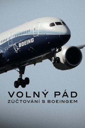 Volný pád: Zúčtování s Boeingem