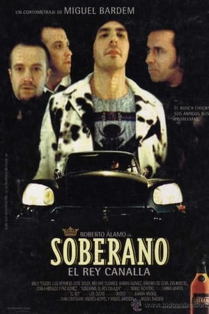 Soberano, el rey canalla