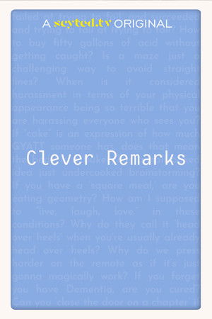 Clever Remarks