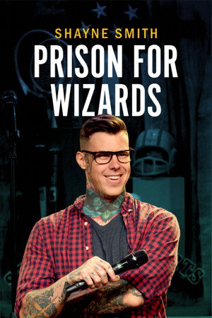 Shayne Smith: Prison for Wizards