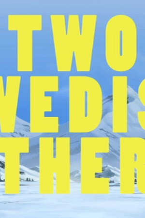 Extras - Two Swedish Dads Extended Cut