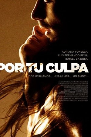 Por tu culpa