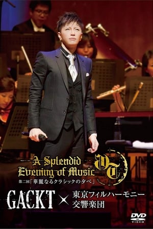 Gackt X Tokyo Philharmonic Orchestra Part II -A Splendid Evening of Classic-