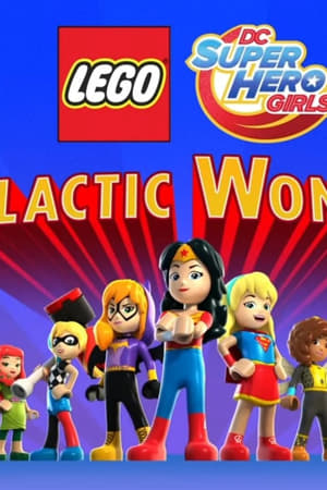 LEGO DC Super Hero Girls: Galactic Wonder