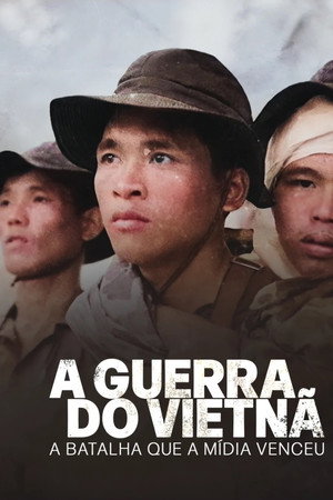 A Guerra do Vietnã: A Batalha que a Mídia Venceu