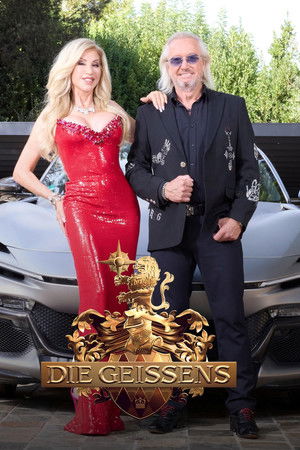 Geissenovi: Těžký život milionářů