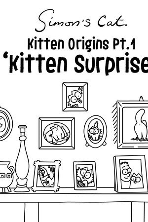 The Kitten Origins (1): Kitten Surprise