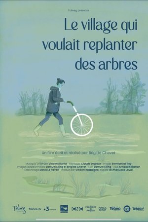 Le village qui voulait replanter des arbres
