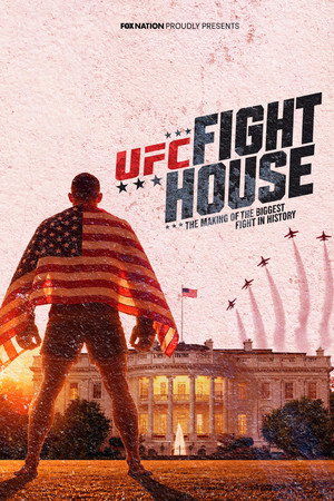 UFC Fight House: The Making of the Biggest Fight in History