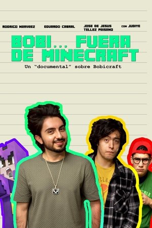 Bobi... Fuera de Minecraft