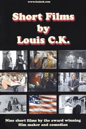 Short Films by Louis C.K.