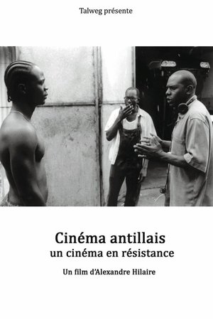 Cinéma antillais, un cinéma en résistance