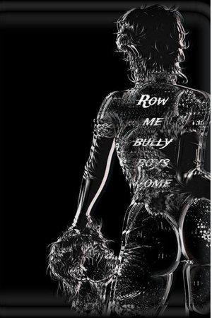 Row me bully boys home