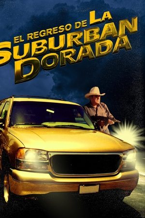 El regreso de la suburban dorada