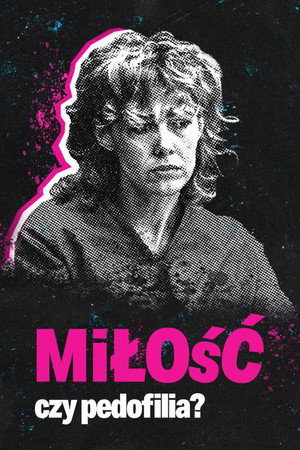 Miłość czy pedofilia?