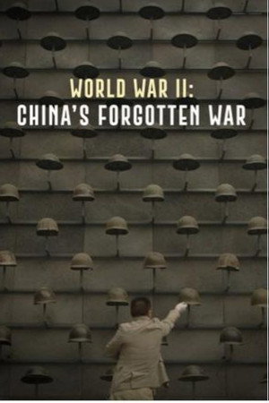 WWII: China's Forgotten War