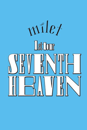 milet: 1st Tour "SEVENTH HEAVEN"