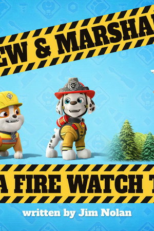 The Crew and Marshall Build A Fire Watch Tower