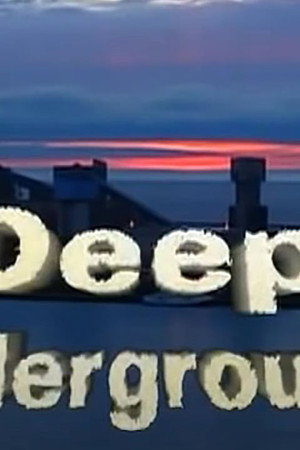 Deep Underground!