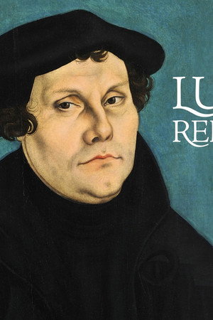 Luther and the Reformation