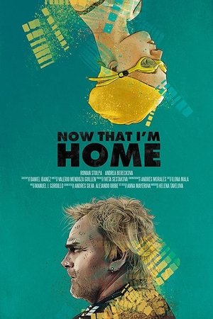 Now That I'm Home