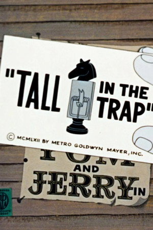 Tall in the Trap