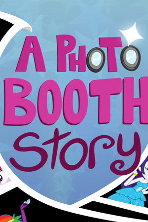 Canterlot Short - A Photo Booth Story