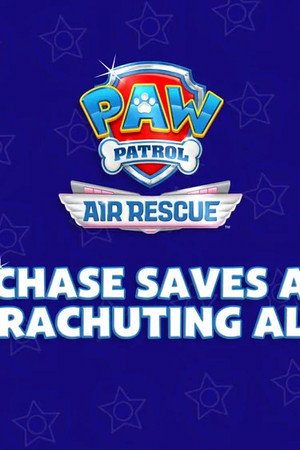 Air Rescue: Chase Saves a Parachuting Alex