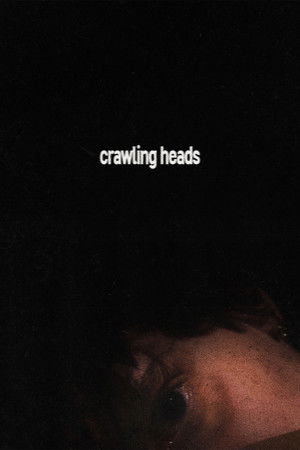 Crawling Heads