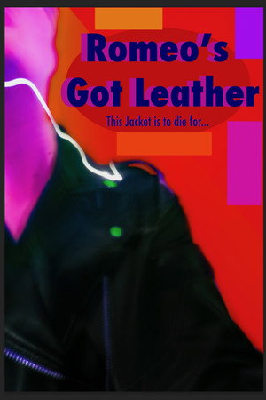 Romeo’s Got Leather